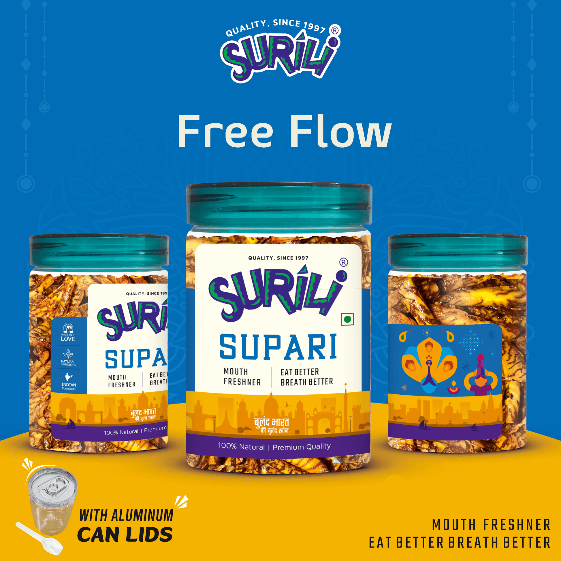 Free Flow Supari - Refresh, Anytime Anywhere.
Surili Mukhwas