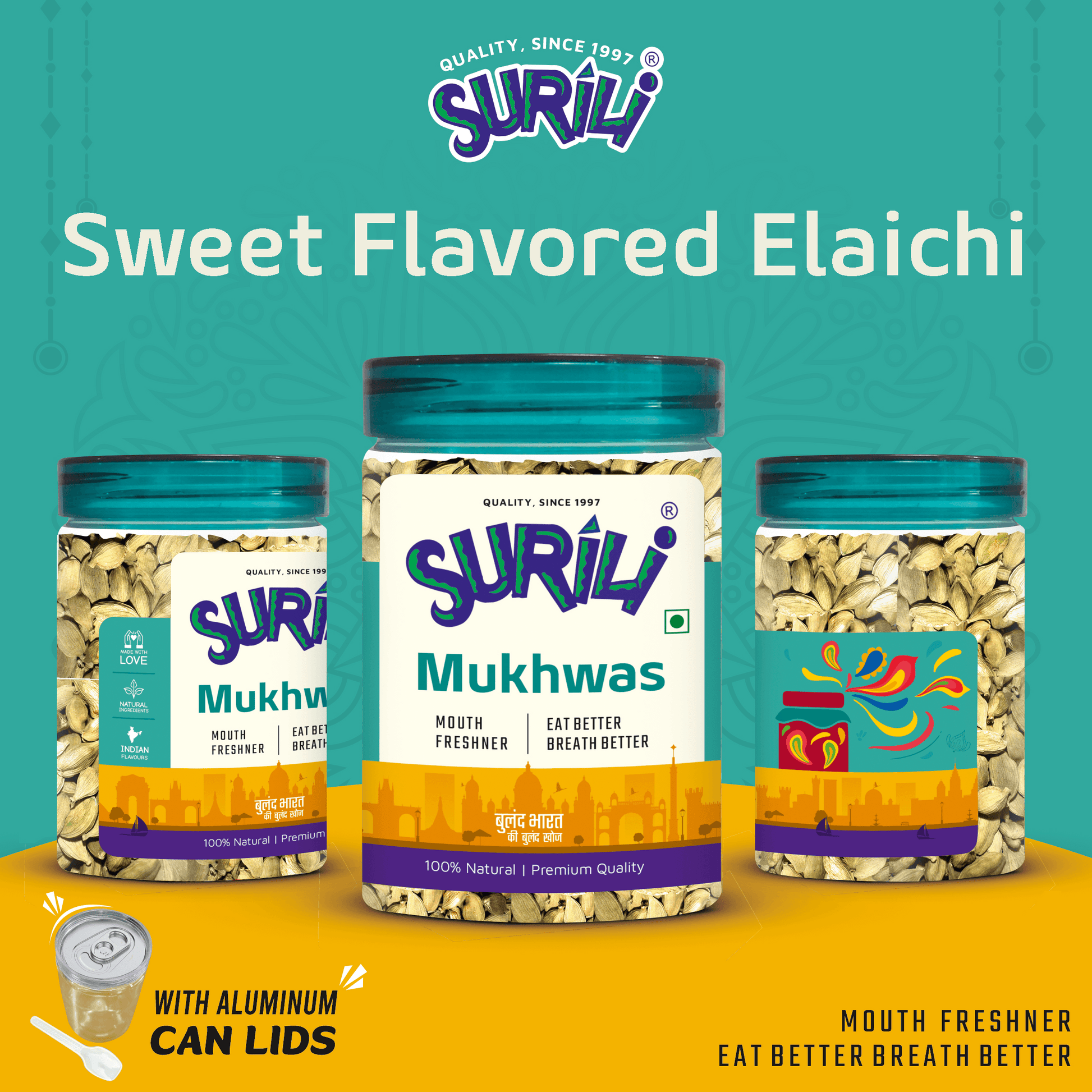 Sweet Flavored Elaichi - Refresh, Anytime Anywhere.
Surili Mukhwas