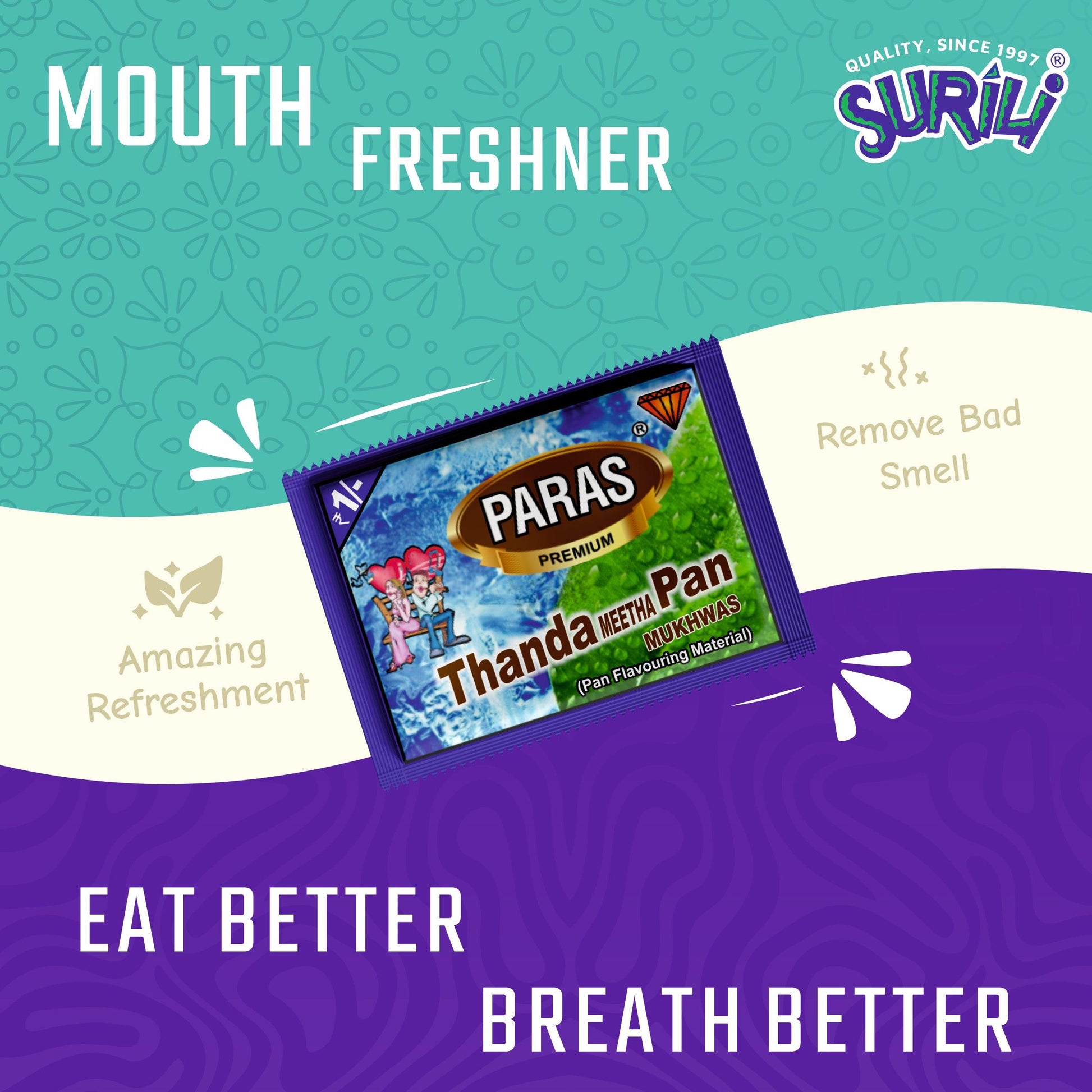 Thanda Pan - Refresh, Anytime Anywhere.
Surili Mukhwas